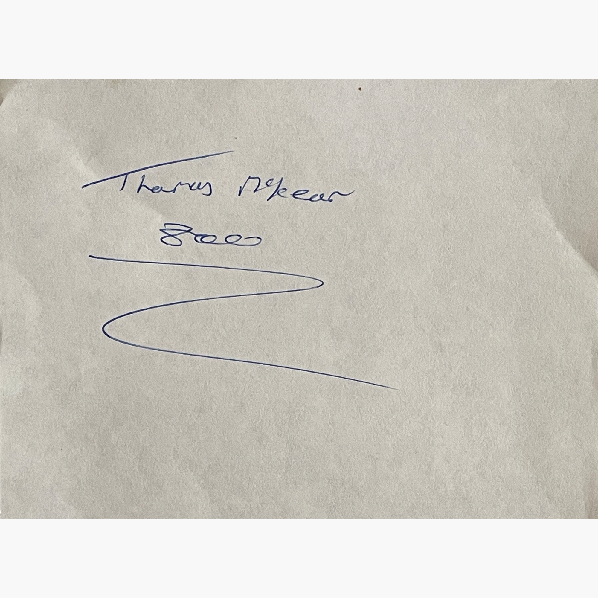 Thomas McKean – Signed 15cm x 10cm Slip Of Paper